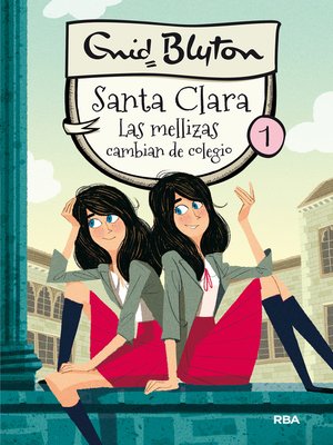 cover image of Santa Clara 1--Las mellizas cambian de colegio
